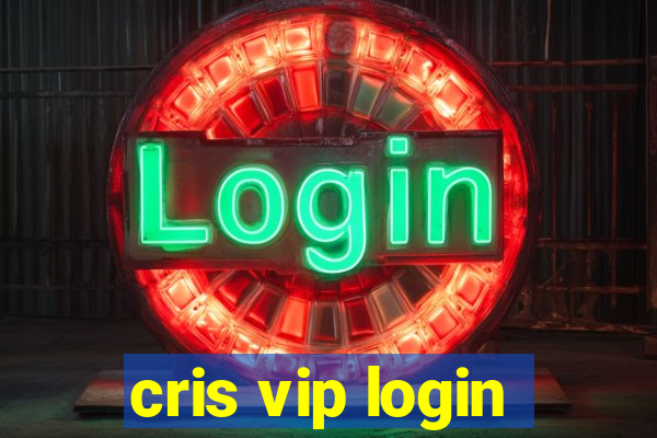 cris vip login